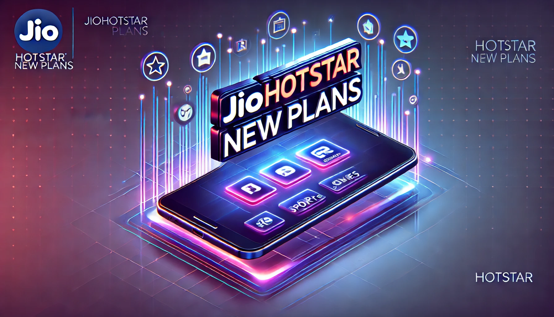 JioHotstar New Plans: Price Hikes, Features, and What You Need to Know!